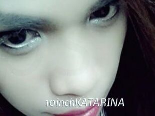 10inchKATARINA