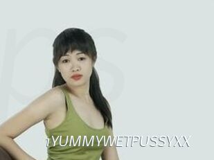 1YUMMYWETPUSSYXX