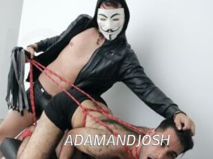 ADAMANDJOSH