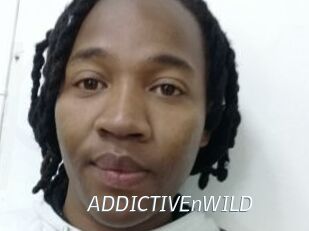 ADDICTIVEnWILD