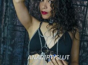 ANADIRTYSLUT