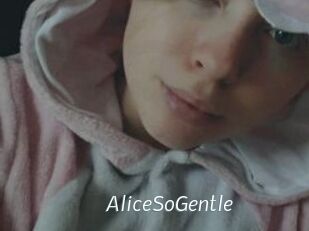 AliceSoGentle