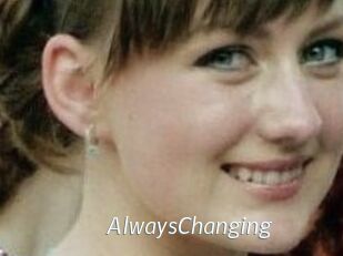 AlwaysChanging
