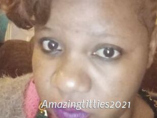Amazingtitties2021