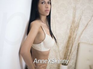 AnneXSkinny