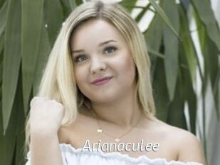 Arianacutee