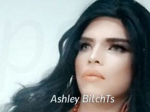Ashley_BitchTs