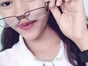 Aasianahot