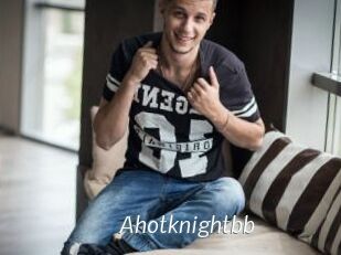 Ahotknightbb