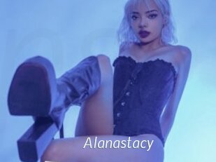 Alanastacy