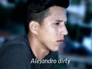 Alejandro_dirty