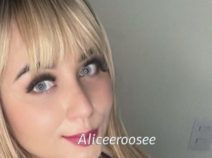 Aliceeroosee