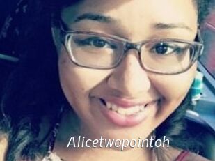 Alicetwopointoh
