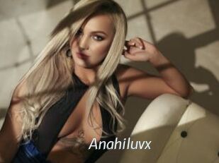 Anahiluvx