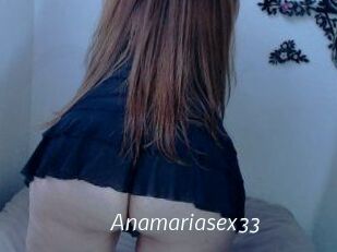 Anamariasex33