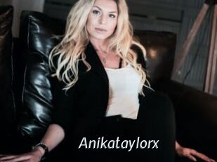 Anikataylorx