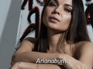 Arianaburn