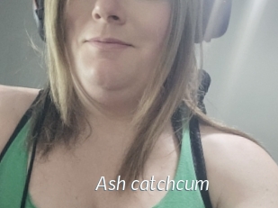 Ash_catchcum