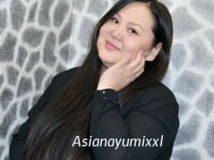 Asianayumixxl