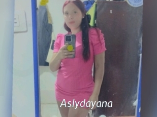 Aslydayana
