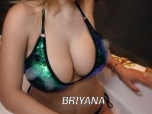 BRIYANA