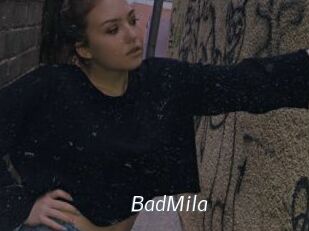 BadMila