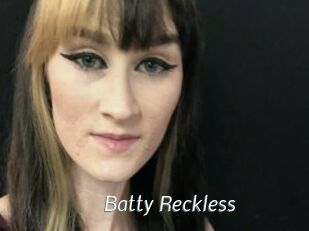 Batty_Reckless