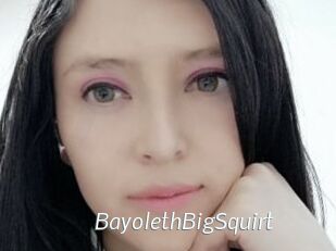 BayolethBigSquirt