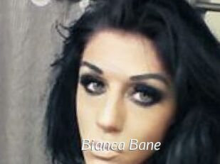 Bianca_Bane