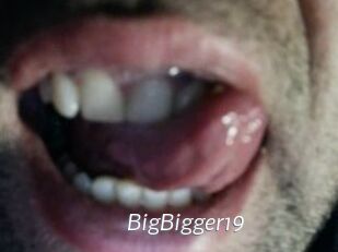 BigBigger19