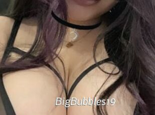 BigBubbles19