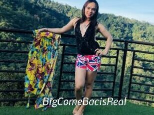 BigComeBacisReal