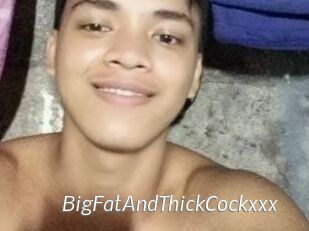 BigFatAndThickCockxxx