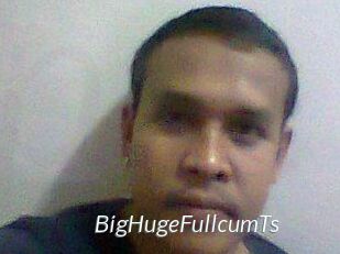 BigHugeFullcumTs