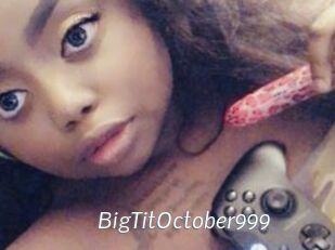 BigTitOctober999