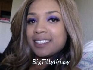 BigTittyKrissy