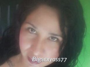 Bigsexyass77