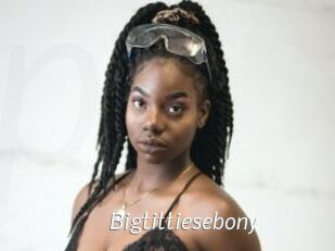 Bigtittiesebony