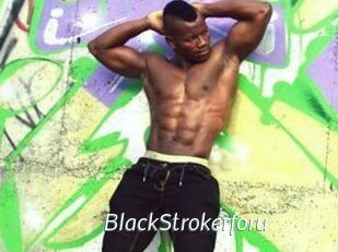 BlackStrokerforu