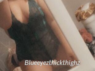 Blueeyezthickthighz