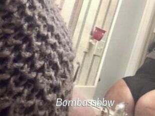 Bombassbbw