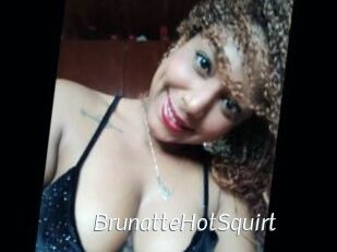BrunatteHotSquirt