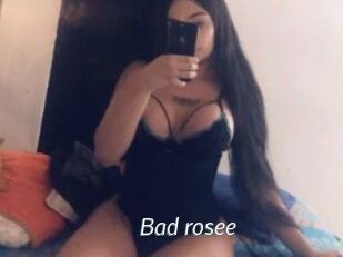 Bad_rosee