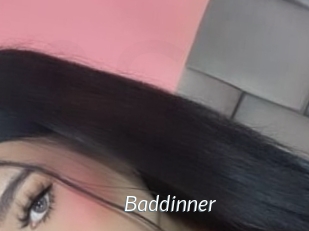 Baddinner
