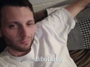 Bibutt4big