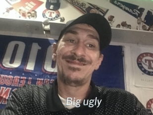 Big_ugly