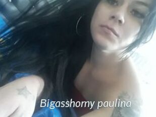 Bigasshorny_paulina