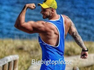 Bigbigtoplease