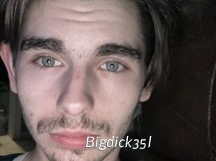 Bigdick35l