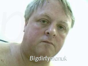 Bigdirtymanuk